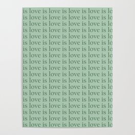 Love Is Love pattern sage Poster