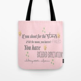 Exceeded Expectations Tote Bag