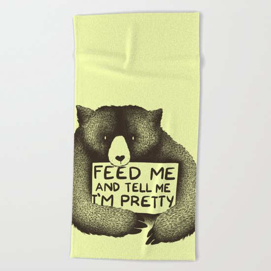 Feed Me And Tell Me I'm Pretty (Yellow) Beach Towel