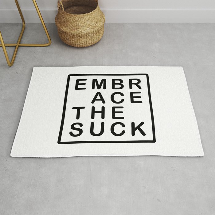 Embrace the Suck Rug