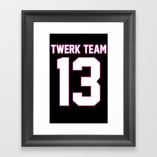 #TWERKTEAM13 Framed Art Print