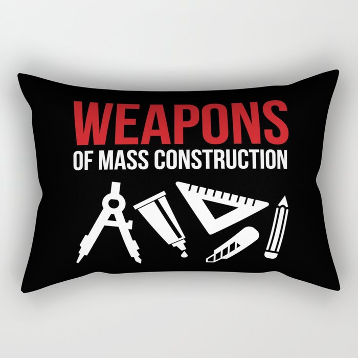 Weapons of mass construction Rectangular Pillow