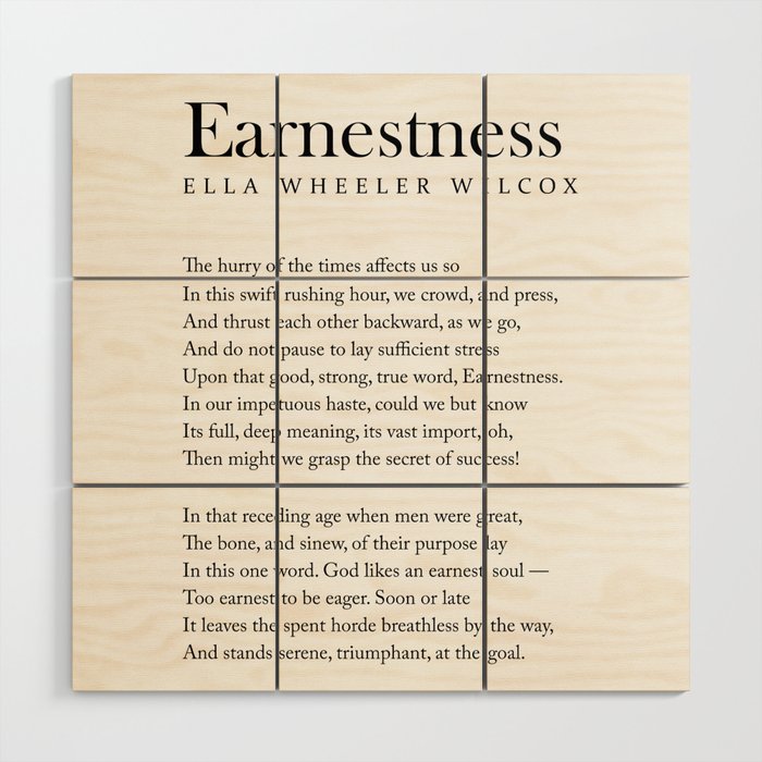 Earnestness - Ella Wheeler Wilcox Poem - Literature - Typography Print 1 Wood Wall Art