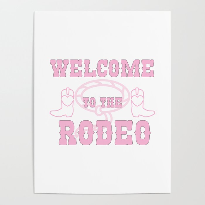 Welcome to the Rodeo Poster