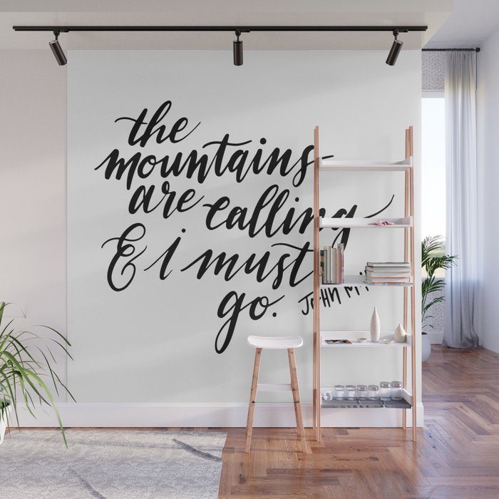 John Muir "The Mountains Are Calling" Modern Calligraphy Wall Mural