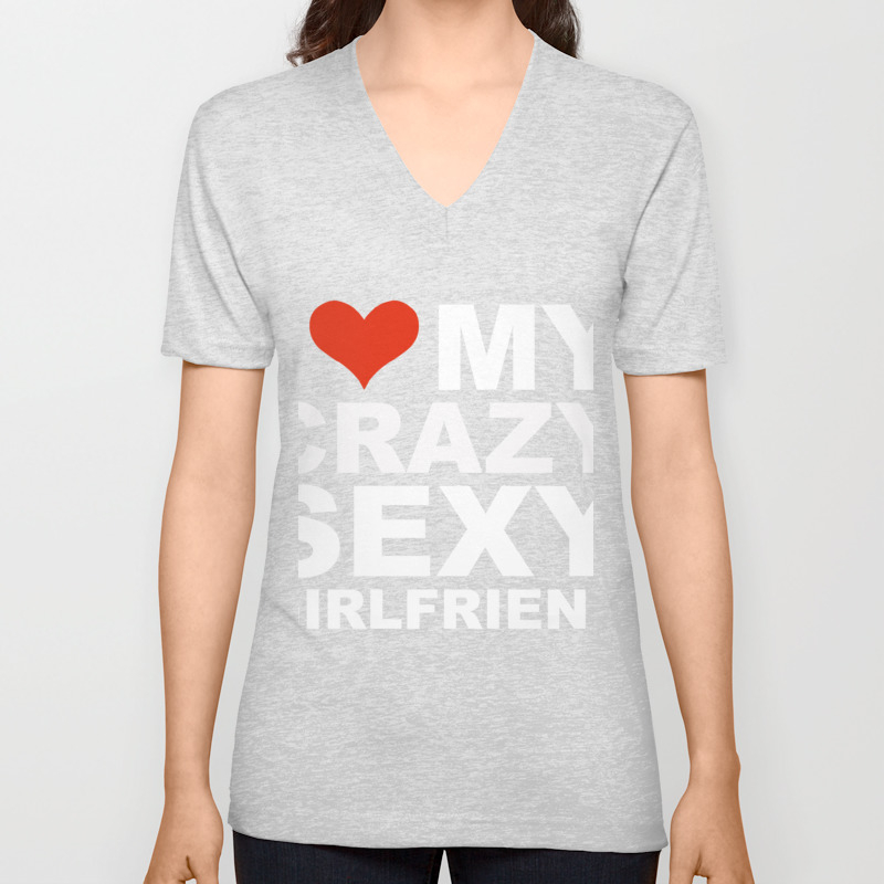 I Love my hot crazy sexy girlfriend