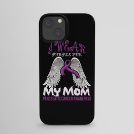 I Wear Purple For Mom Pancreatic Cancer Awareness iPhone Case