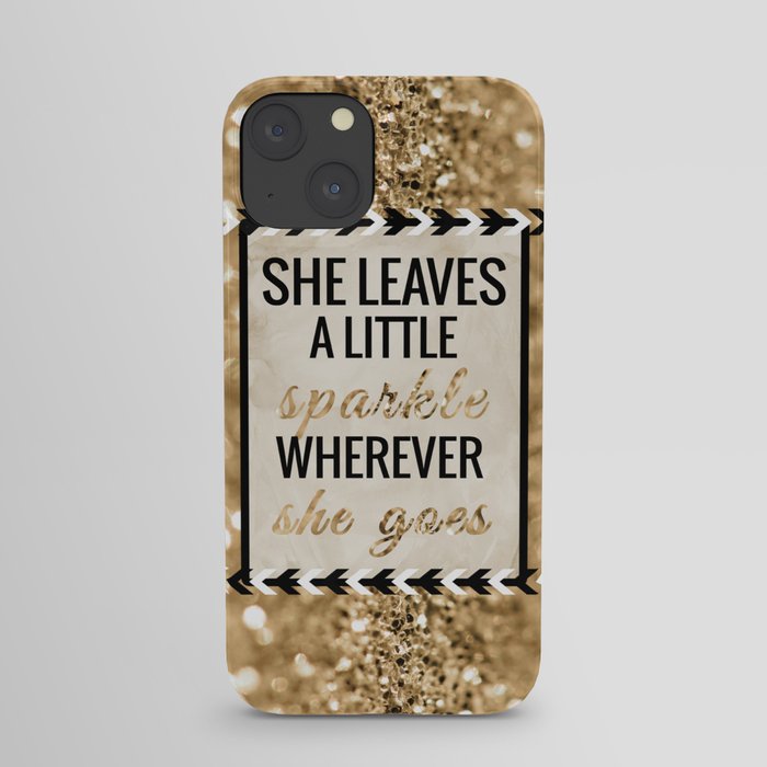 She Leaves a Little Sparkle Wherever She Goes iPhone Case