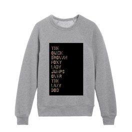 The quick brown foxy Lady - Creator Color Font Kids Crewneck