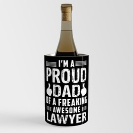 Im A Proud Dad Oa Freaking Awesome Lawyer Wine Chiller