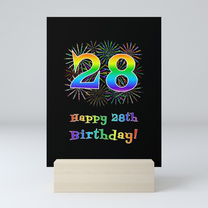 28th Birthday - Fun Rainbow Spectrum Gradient Pattern Text, Bursting Fireworks Inspired Background Mini Art Print