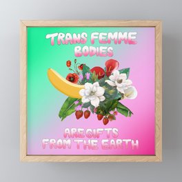 Trans Femme Bodies Are Gifts - Gradient Framed Mini Art Print