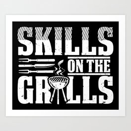 BBQ Smoker Skills On The Grills Art Print | Competition, Bbqchef, Cookoff, Graphicdesign, Bbq, Barbecue, Grill 