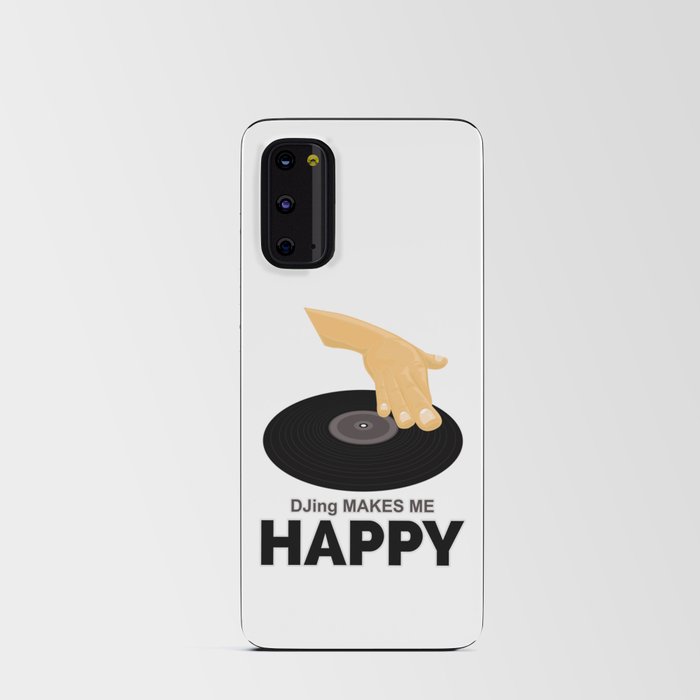 DJing Makes Me Happy Android Card Case