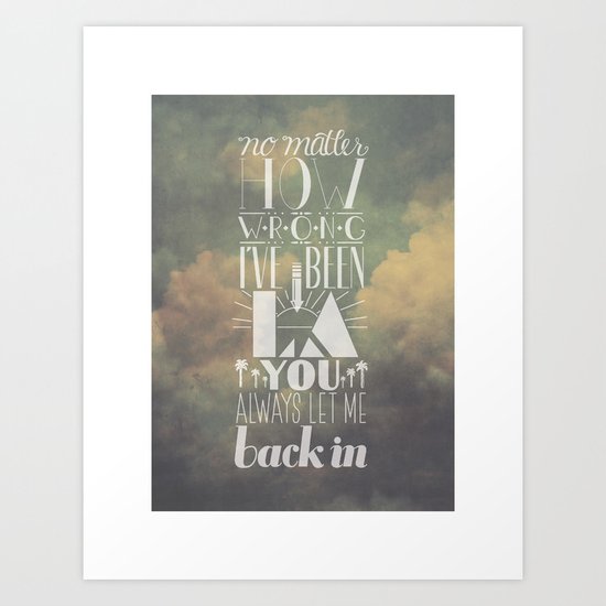 let me back in Art Print