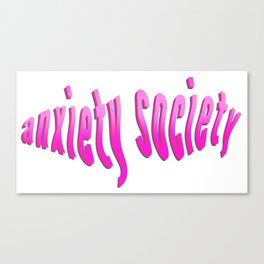 Anxiety Society Canvas Print