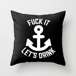 Let's Drink Funny Quote Throw Pillow