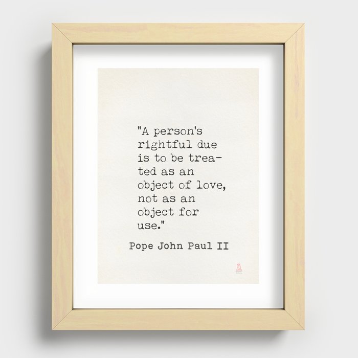 Copy of Pope John Paul II quote 2 Recessed Framed Print