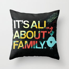 It's All About Family Throw Pillow