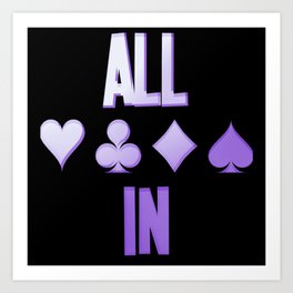 Poker ALL IN Karten Pik Texas Holdem Art Print | All, Pokerface, Texas, Vegas, Bluff, Spades, Poker, Flush, Dealer, Cash 
