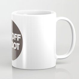 Get off my dot. Marching band. Perfect present for mom mother dad father friend him or her Coffee Mug