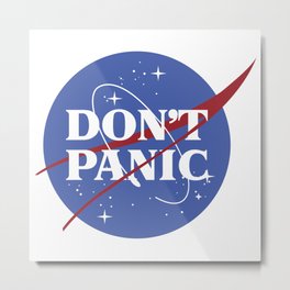 Don't Panic Metal Print