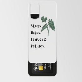 Stems, Nodes, Leaves & Petioles Android Card Case