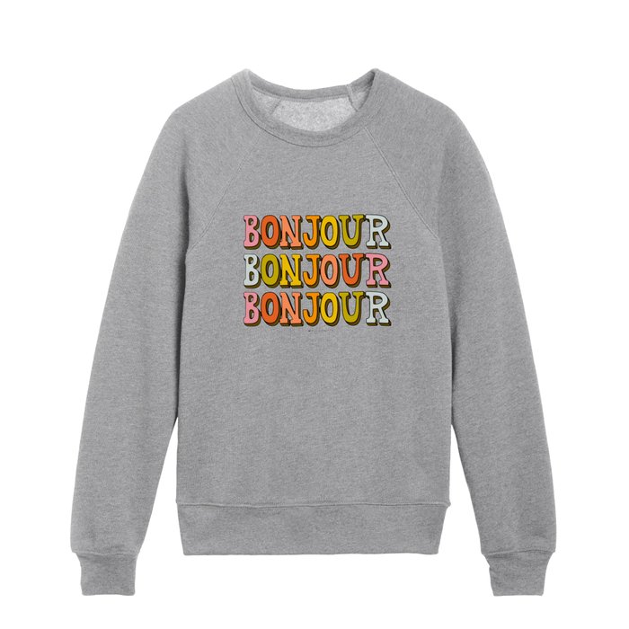 Bonjour Bonjour Bonjour Kids Crewneck