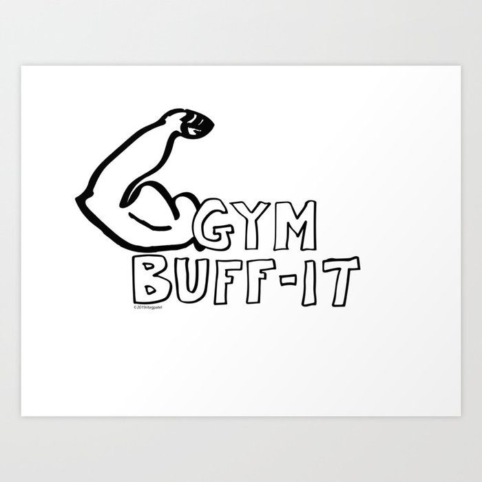 Gym Buff-it Art Print