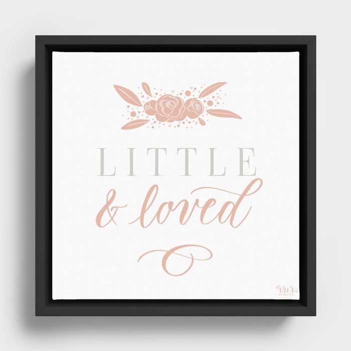 Little and loved Framed Canvas