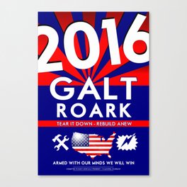 Elect John Galt and Howard Roark 2016  Canvas Print