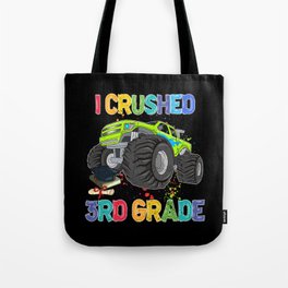 I crushed 3rd grade back to school truck Tote Bag