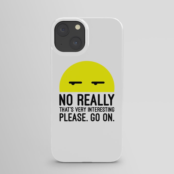 https://ctl.s6img.com/society6/img/7rMF9Y0EKh8Xk0stzQNDCyfMkjc/w_700/cases/iphone14/slim/back/~artwork,fw_1300,fh_2000,iw_1300,ih_2000/s6-0075/a/30192228_6598928/~~/thats-very-interesting-funny-quote-cases.jpg