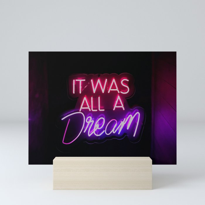 It Was All A Dream | Neon Sign Mini Art Print