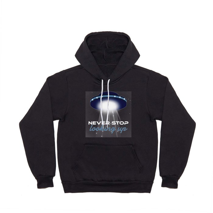 Never Stop Looking Up - Outer Space Galaxy Solar System Hoody