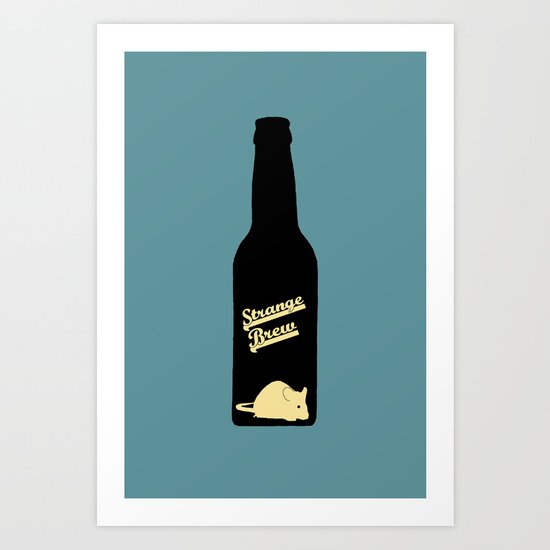 Strange Brew Art Print