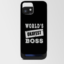 World's okayest boss iPhone Card Case