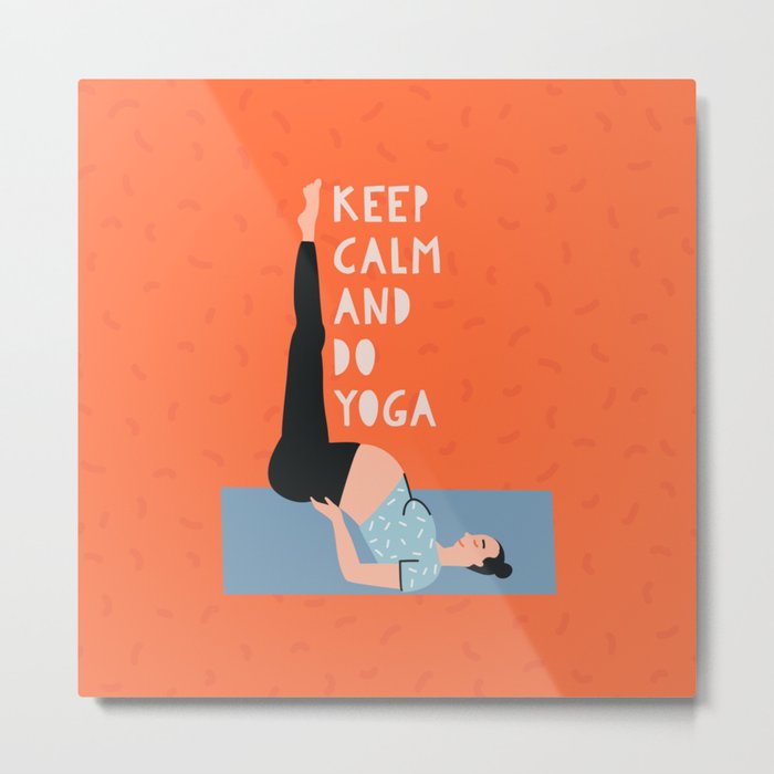 Keep Calm And Do Yoga Metal Print