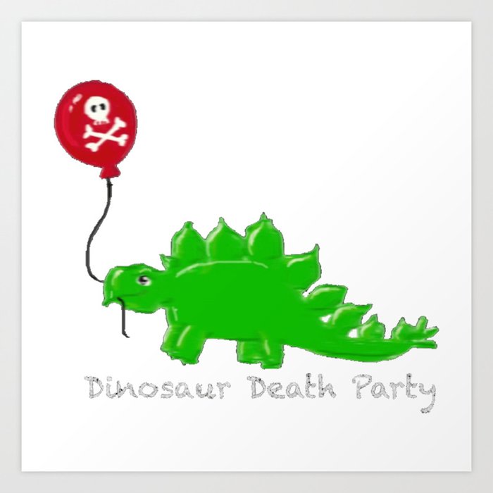 Dinosaur Death Party Art Print