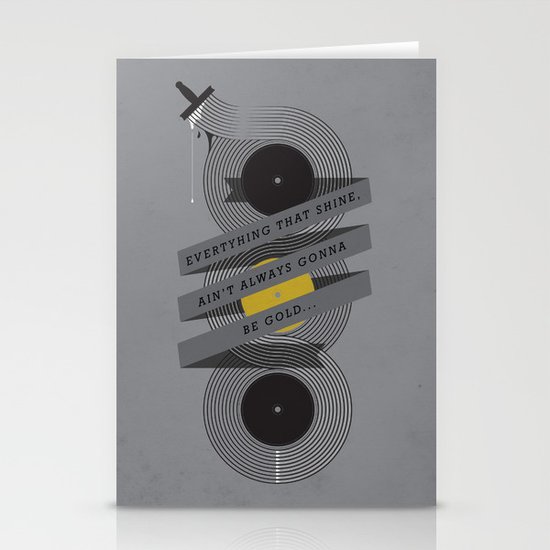 Ain't always gonna be gold... Stationery Cards