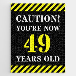 [ Thumbnail: 49th Birthday - Warning Stripes and Stencil Style Text Jigsaw Puzzle ]