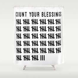 Count Your Blessings Shower Curtain