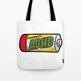POWERED BY ADHD impulsivitiy hyperfocus impulse Tote Bag