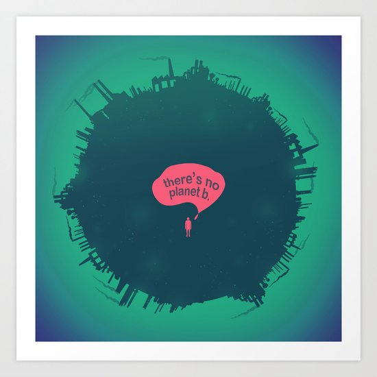 Planet B Art Print