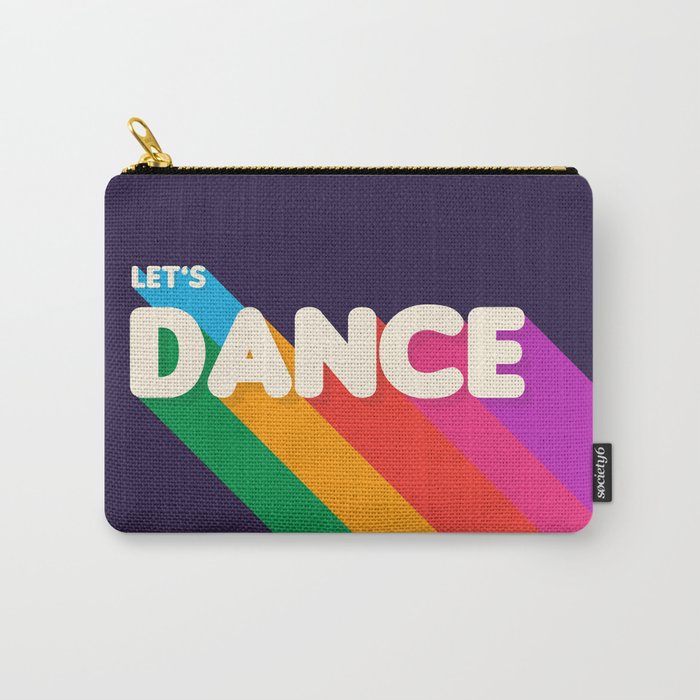 RAINBOW DANCE TYPOGRAPHY- let's dance Carry-All Pouch