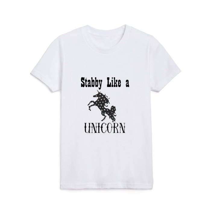 Stabby Like a Unicorn Kids T Shirt