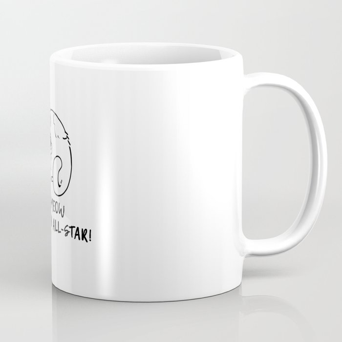 Hey Meow, You're an All-Star! Coffee Mug