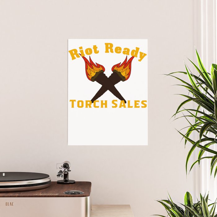 Riot Ready Torch Sales Funny Puns Silly Dad Joke Poster By Knuxx Shop Society6