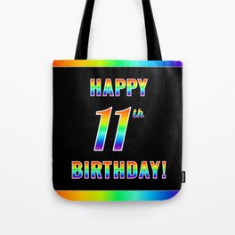 [ Thumbnail: Fun, Colorful, Rainbow Spectrum “HAPPY 11th BIRTHDAY!” Tote Bag ]