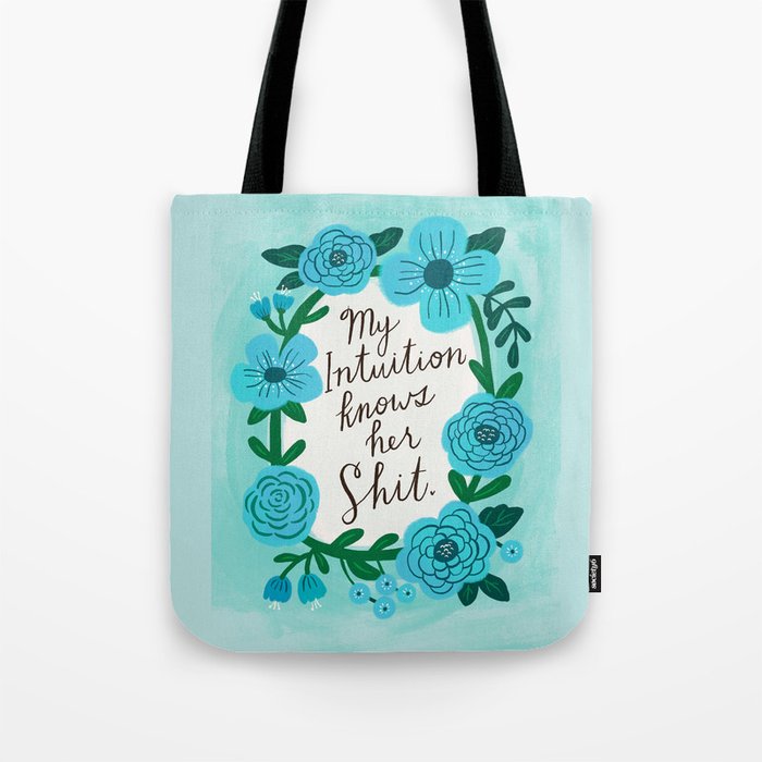 My Intuition Knows her Shit Tote Bag